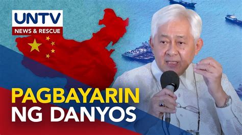 China Dapat Umanong Pagbayarin Ng Danyos Dahil Sa Dulot Na Pinsala Sa