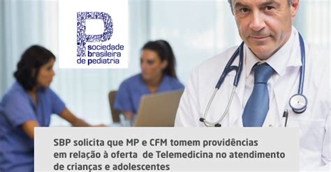 Sbp Solicita Que Mp E Cfm Tomem Provid Ncias Em Rela O Oferta De