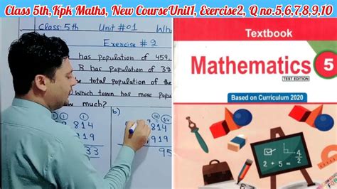 Class 5 Unit 1 Exercise 2 Q No 5 6 7 8 9 10 Kpk Maths Class 5 Maths