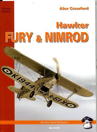 Mushroom Models Publications Hawker Fury And Nimrod Reviewed By Scott