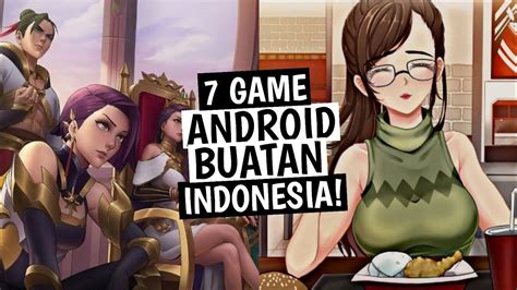 Game Android Buatan Indonesia Terbaik Di Tahun Youtube