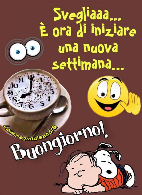 Buona settimana Buongiorno Buongiorno immagini Buongiorno caffè