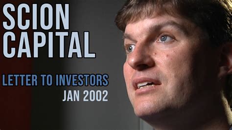 Jan 2002 Dr Michael Burry Letter To INVESTORS Scion Capital Fund