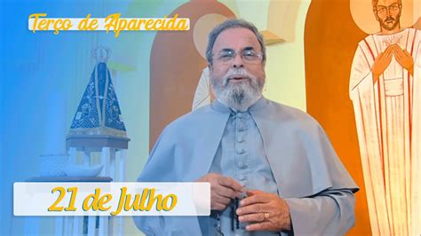 Ter O De Aparecida Pe Antonio Maria De Julho De Youtube