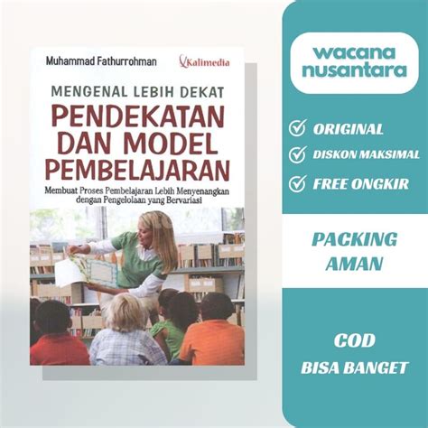 Jual Buku Mengenal Lebih Dekat Pendekatan Dan Model Pembelajaran