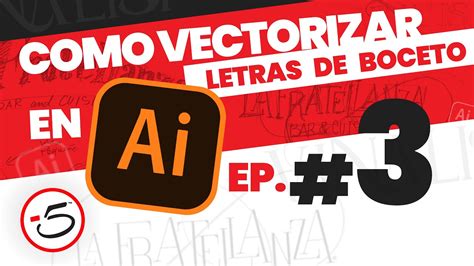 Ep Como Vectorizar Tipografia En Adobe Illustrator Youtube