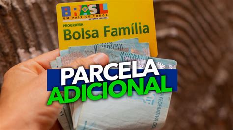 Parcela Adicional Do Bolsa Fam Lia Governo Divulga Data Para Pagamento