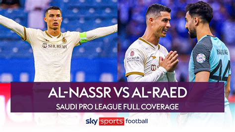 Full Match Al Nassr Vs Al Raed Saudi Pro League Youtube