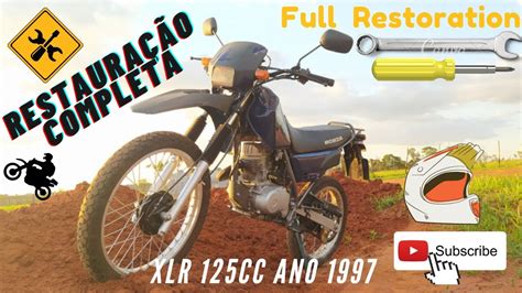 HONDA XLR 125cc 1997 Iniciando Restauração completa Full