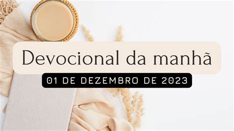 Negue Se A Si Mesmo Devocional Da Manh De Dezembro De