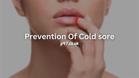 What Causes Cold Sores And How To Prevent Them