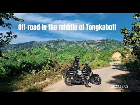 Tongkaboti Exploring With Lifan K Youtube