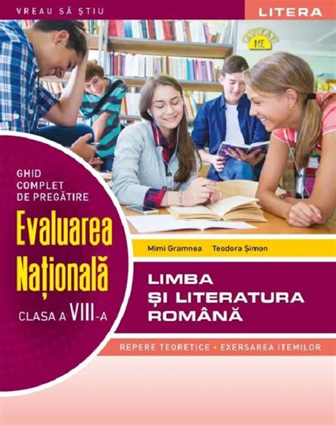 Evaluare Nationala Ghid Complet De Pregatire Limba Si Literatura