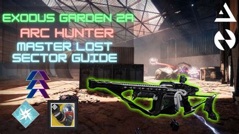 Exodus Garden A Arc Hunter Master Lost Sector Flawless Guide W