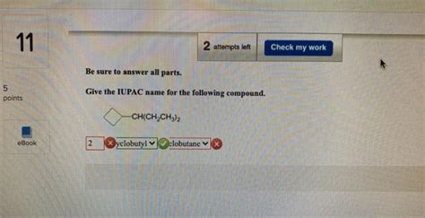 Solved Be Sure To Answer All Parts Give The Iupac Name