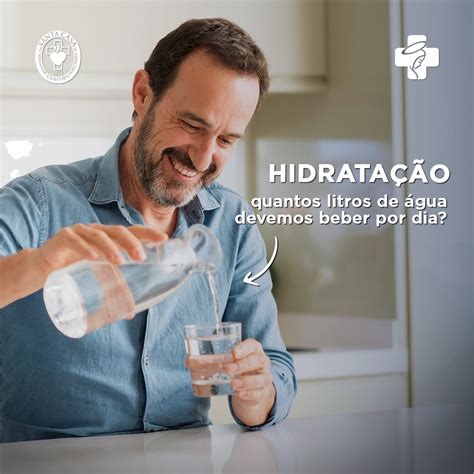 Hidratação quantos litros de água devemos beber por dia Santa Casa Piên