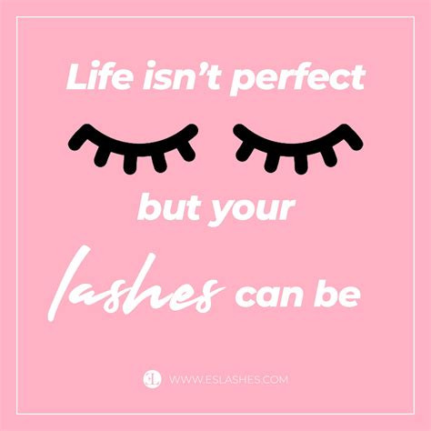 Perfect Lashes Quote 💞 Lash Quotes Eyelash Extensions Eyelashes