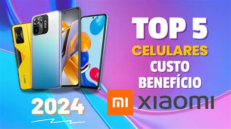 INCRÍVEL Os melhores CELULARES XIAOMI Custo Beneficio em 2024 BOM E