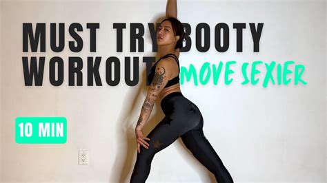 Learn How To Move Sexy With This 10 Min Booty Workout Youtube