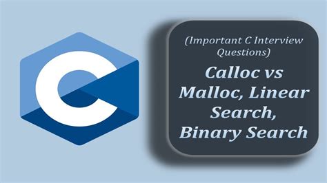 Calloc Vs Malloc Linear Search Binary Search Technical Interview