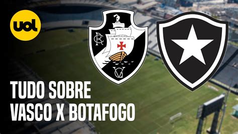 Vasco X Botafogo Onde Assistir Ao Vivo Hor Rio E Escala Es Pela