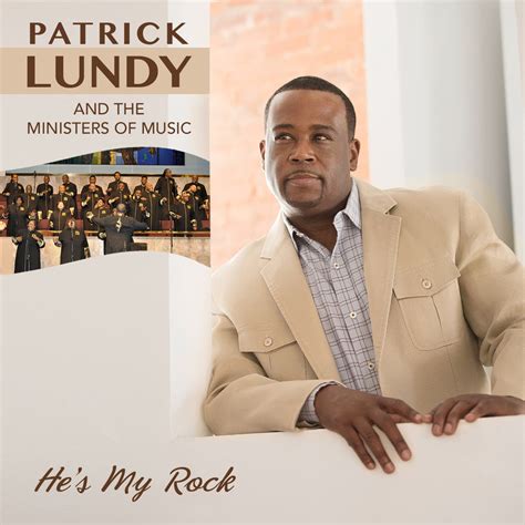 Patrick Lundy And The Ministers Of Music Release New Single Hes My