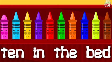 Ten In The Bed Crayons Color Song Learn Colors Nursery Rhymes