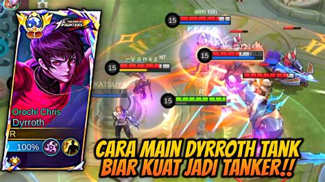 Tutorial Cara Main Dyrroth Tank Biar Kuat Jadi Tanker Build Dyrroth