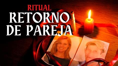 Retorno De Pareja Ritual Hechizos Hechizosmagicos Retornodepareja