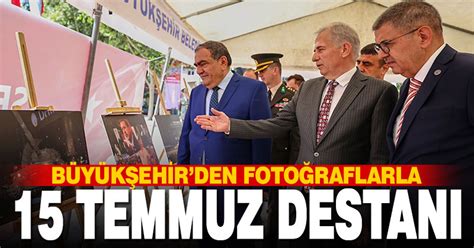 B Y K Ehir Temmuz Destan N Foto Raflarla Anlatt Denizlihaber