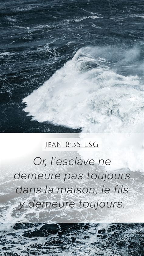 Jean 8 35 LSG Mobile Phone Wallpaper Or L Esclave Ne Demeure Pas