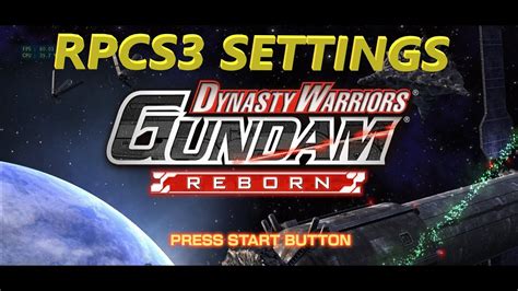 Rpcs Settings For Dynasty Warriors Gundam Reborn Youtube