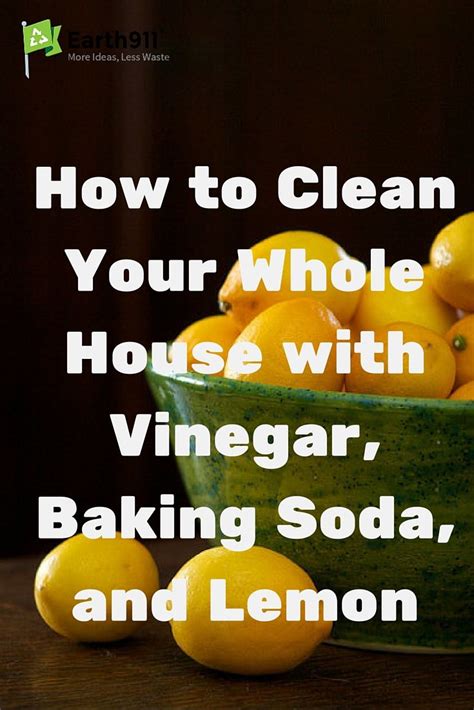 Clean Your Whole House With Vinegar Baking Soda And Lemon Baking