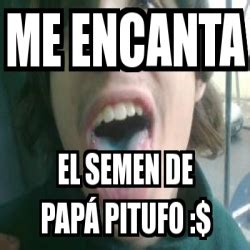 Meme Personalizado Me Encanta El Semen De Pap Pitufo