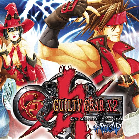 Guilty Gear X2 Reload Guilty Gear Xx The Midnight Carnival Reload — обзоры и отзывы