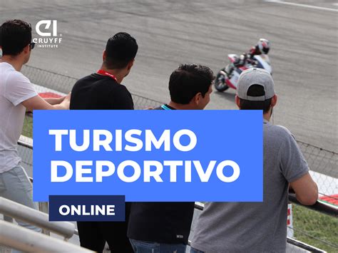 Diploma Especializado En Turismo Deportivo Online Johan Cruyff Institute