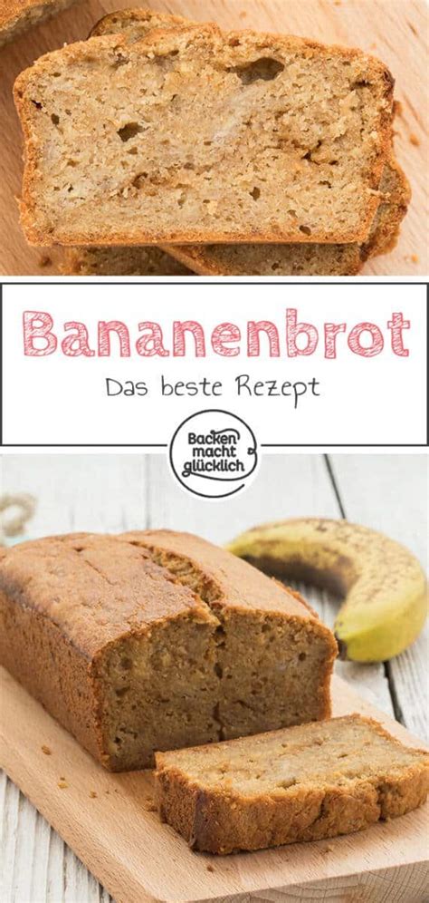 Das Beste Bananenbrot Rezept Backen Macht Gl Cklich