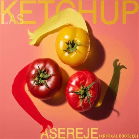 Stream Las Ketchup The Ketchup Song Aserejé KRITIKAL Bootleg by