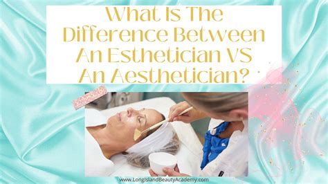 What Is The Difference Between An Esthetician Vs An Aesthetician