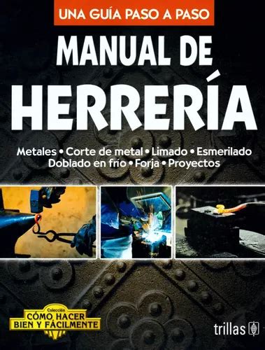 Manual De Herrer A Una Gu A Paso A Paso Trillas