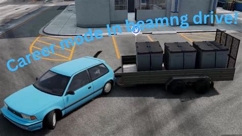 Career Mode In Beamng Drive Deliveries Youtube