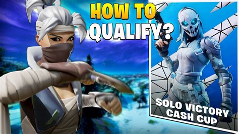 How I Qualified For Solo Victory Cash Cup Finals In Games Youtube