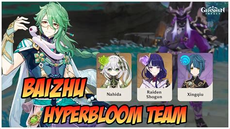 Baizhu Hyperbloom Team Nahida Raiden Shogun And Xingqiu Youtube