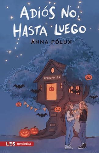 Adi S No Hasta Luego Recuerdos Iv Spanish Edition By Anna P Lux