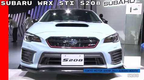 Subaru Wrx Sti S208 At Tokyo Motor Show 2017 Youtube