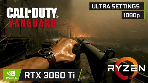 RTX 3060 Ti Ryzen 7 5800X Call Of Duty Vanguard Campaign Ultra