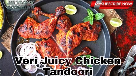 Tandoori Chicken तंदूरी चिकन Very Juicy Chicken Tandoori Tandoori