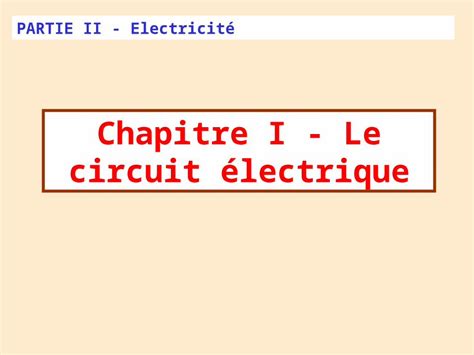 Ppt Chapitre I Le Circuit Lectrique Dokumen Tips