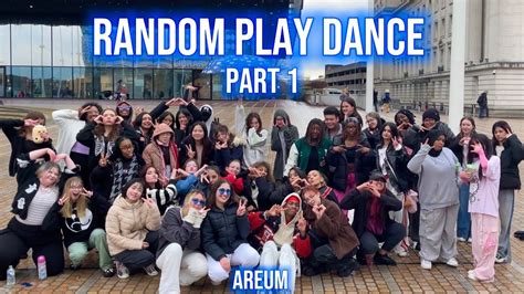 KPOP IN PUBLIC Random Play Dance Part 1 England AREUM YouTube