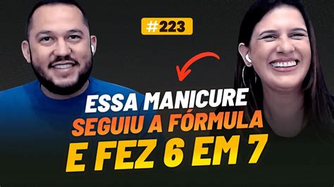 R 121 MIL EM 7 DIAS NO NICHO DE MANICURE C KARLY E ERIC PODCAST